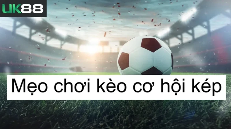 keo-co-hoi-kep-uk88