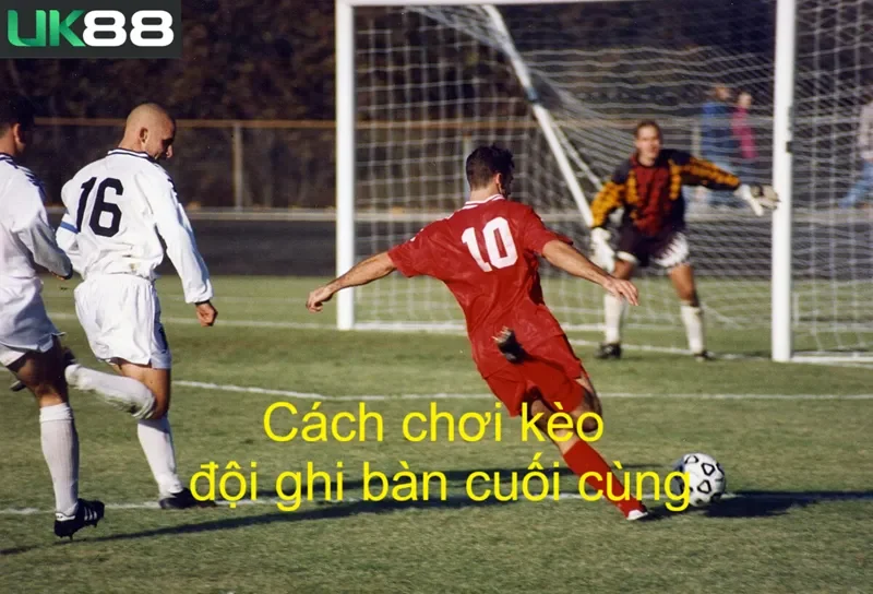 keo-doi-ghi-ban-cuoi-cung-uk88