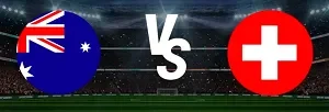 keo-nha-cai-australia-vs-switzerland-uk88
