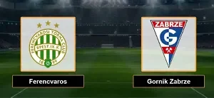 keo-nha-cai-ferencvaros-vs-gornik-zabrze-uk88
